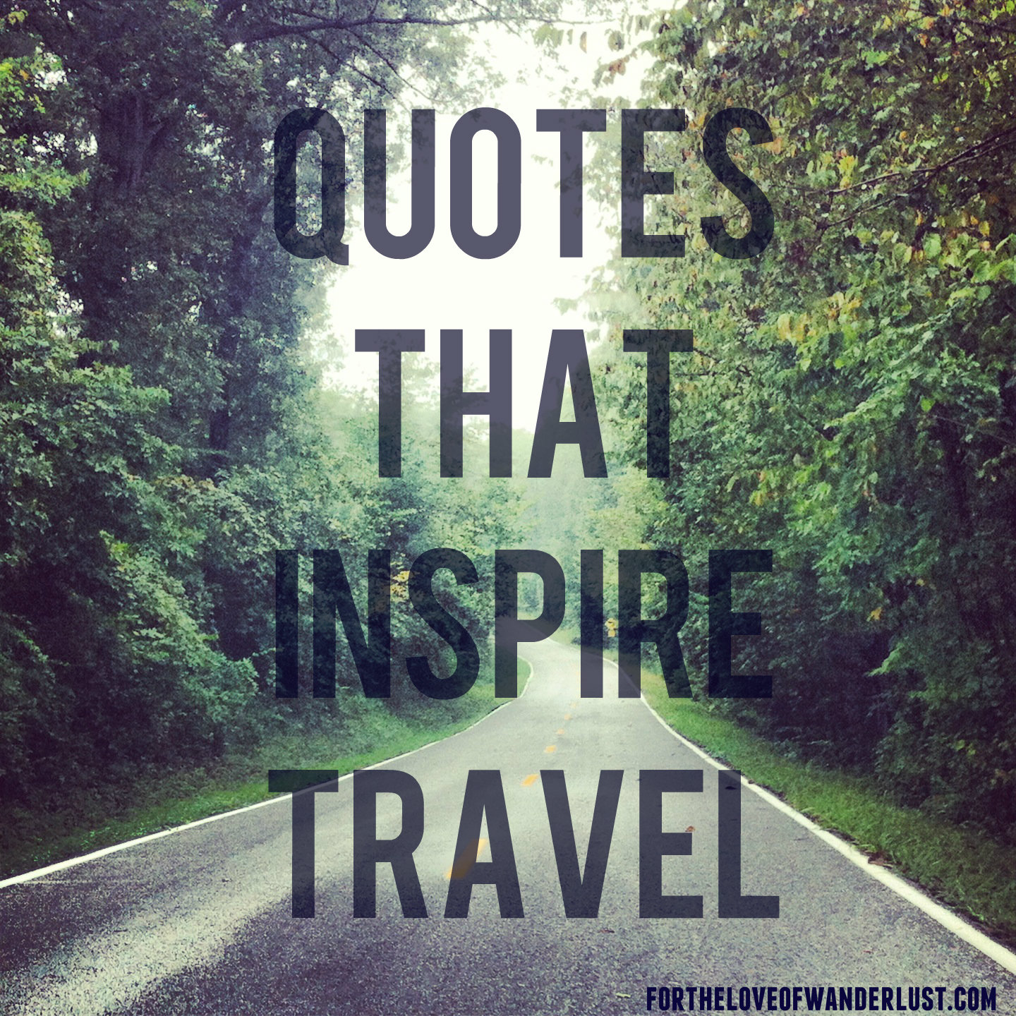 Wanderlust Wednesday- Quotes that Inspire Travel: Part 7 ...