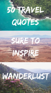 50 travel quotes sure to inspire wanderlust  for the love