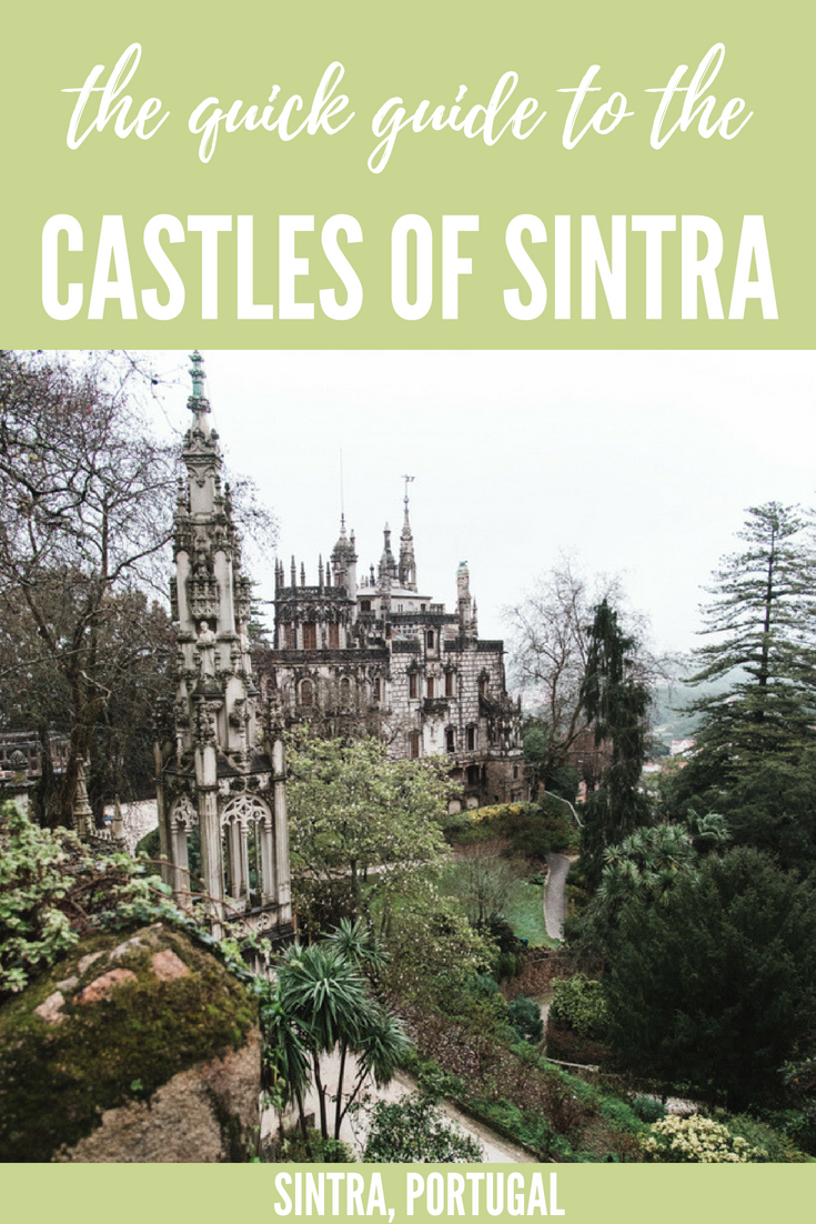 A Quick Guide to the Castles of Sintra - For the Love of Wanderlust