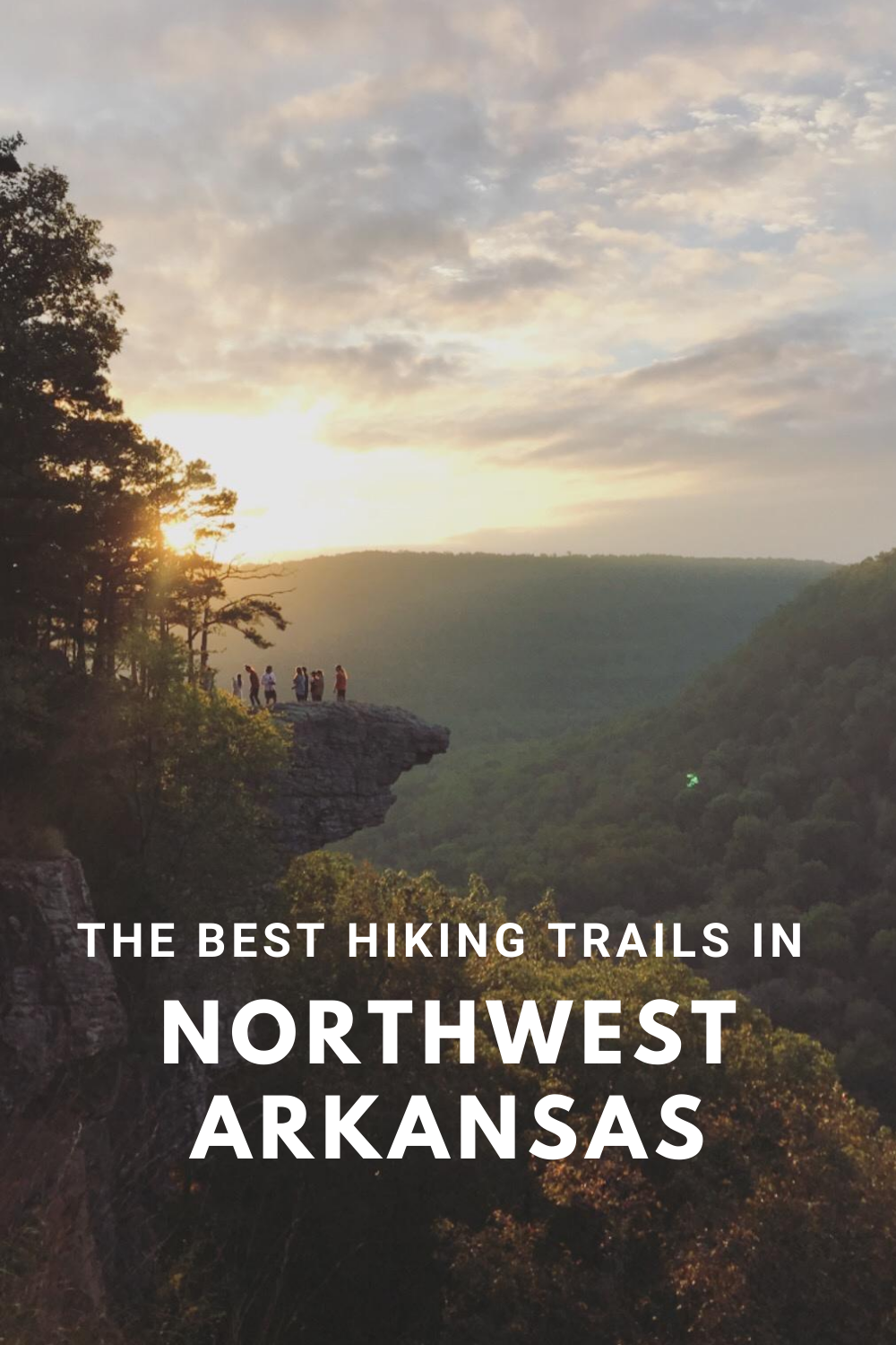 Best Hikes In Northwest Arkansas - For The Love Of Wanderlust