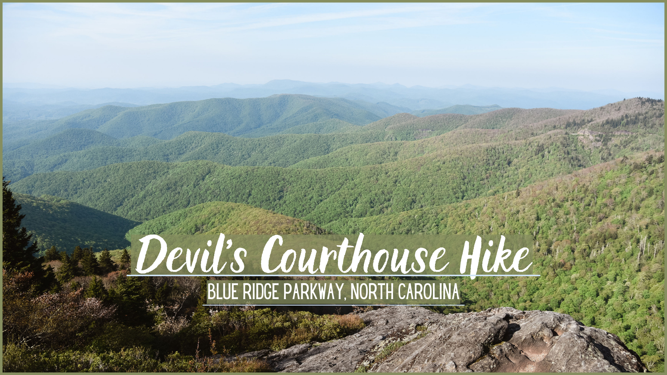 Devil's Courthouse Hike - North Carolina - For The Love Of Wanderlust