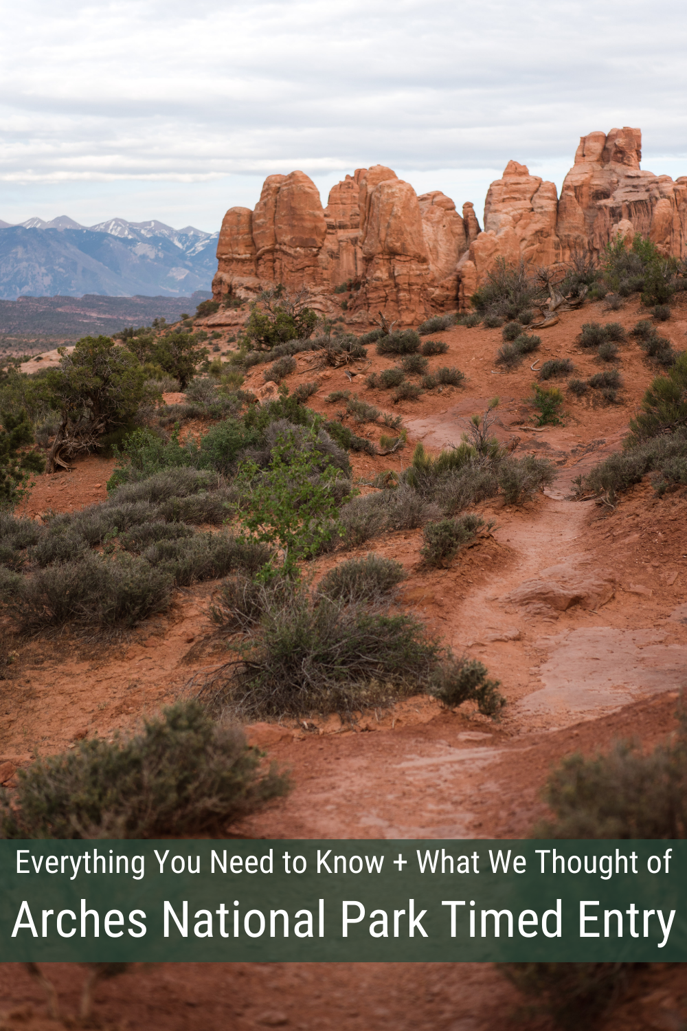 Arches National Park Timed Entry - For The Love Of Wanderlust