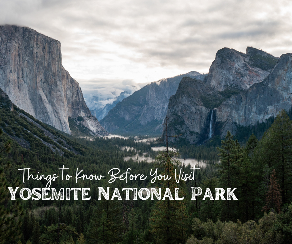 Things to Know Before Visiting Yosemite National Park, California