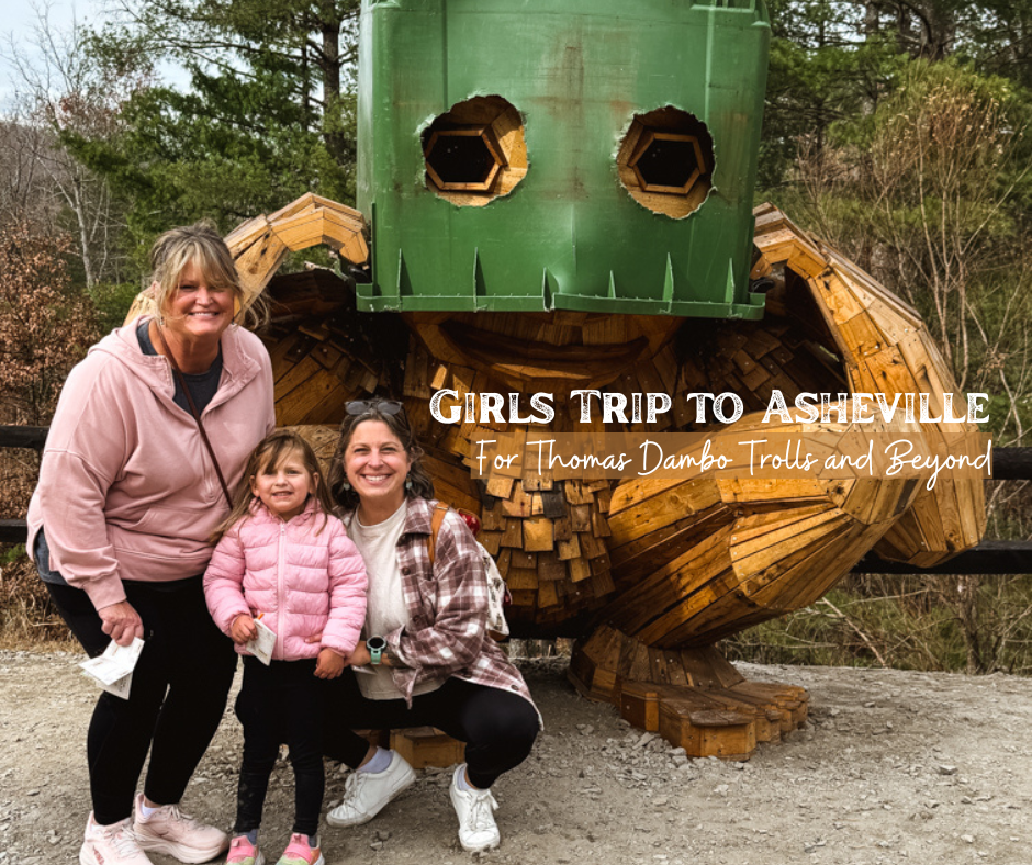 Girls Trip to Asheville, North Carolina for Thomas Dambo Trolls